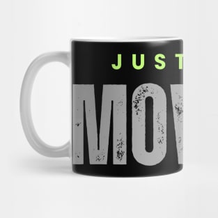 Just keep moving forward Mug